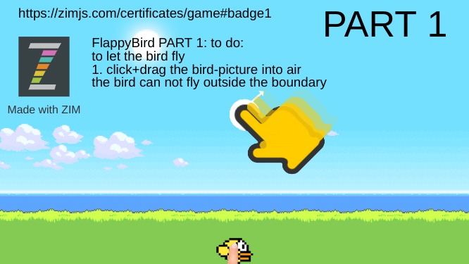 Zapp: part1: drag bird into air into boundary (bird not higher onto grass) | ZIM JavaScript Canvas Framework - Code Creativity