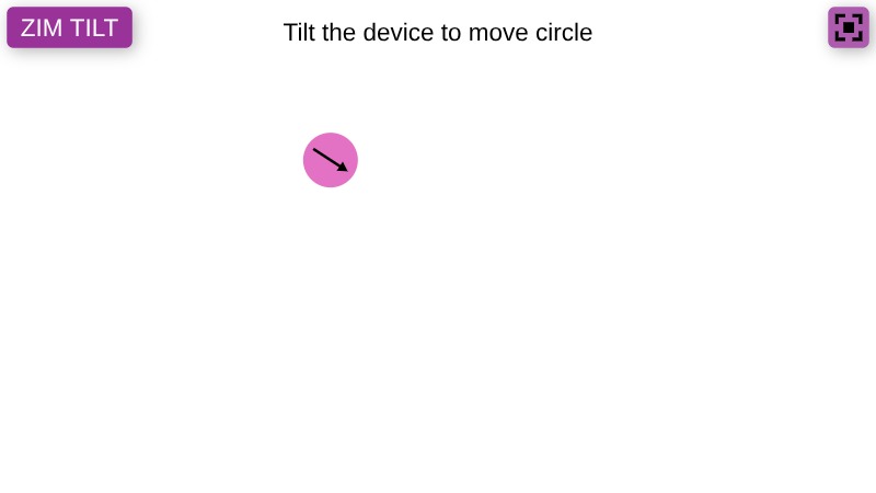 Zapp: TILT L: pink circle deviceMotion+orientation arrow turns towards moving way | ZIM JavaScript Canvas Framework - Code Creativity