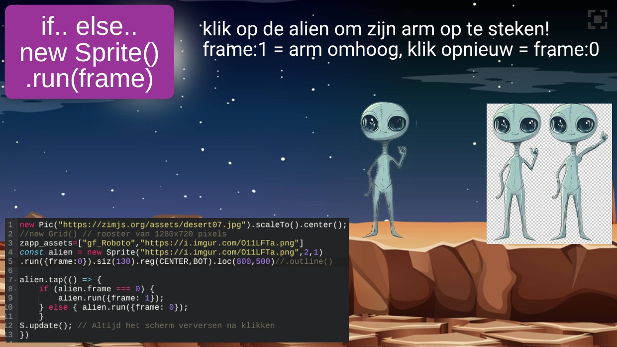 Zapp: Sprite(ai_alien03.png).run(frame):klik alien = if .. else .. frame-wissel(+info) | ZIM JavaScript Canvas Framework - Code Creativity