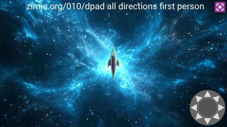 Zapp: DPad firstperson: move rocket follow the angle as you're inside.(ten triangles) | ZIM JavaScript Canvas Framework - Code Creativity