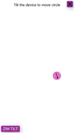 Zapp: TILT P: pink circle deviceMotion+orientation arrow turns towards moving way - Copy | ZIM JavaScript Canvas Framework - Code Creativity