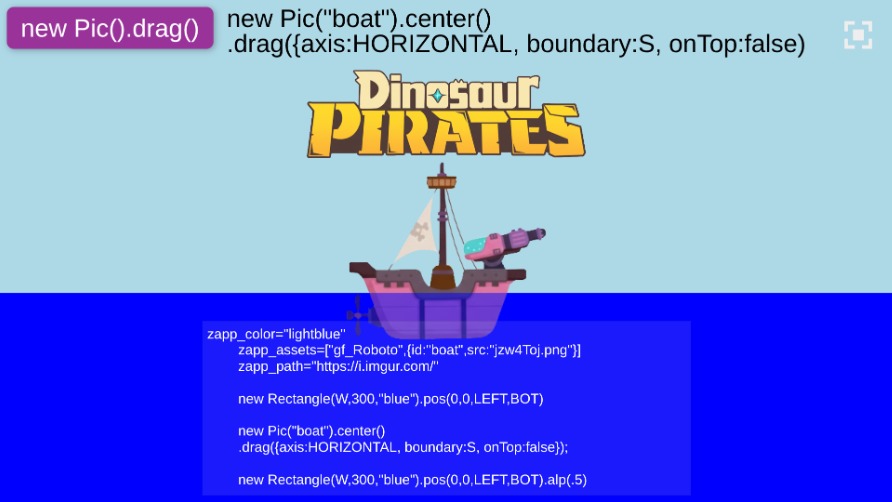 Zapp: dinoPirates:INFO: Pic(boatPink).drag(axis:HORIZONTAL,onTop:false) +code | ZIM JavaScript Canvas Framework - Code Creativity
