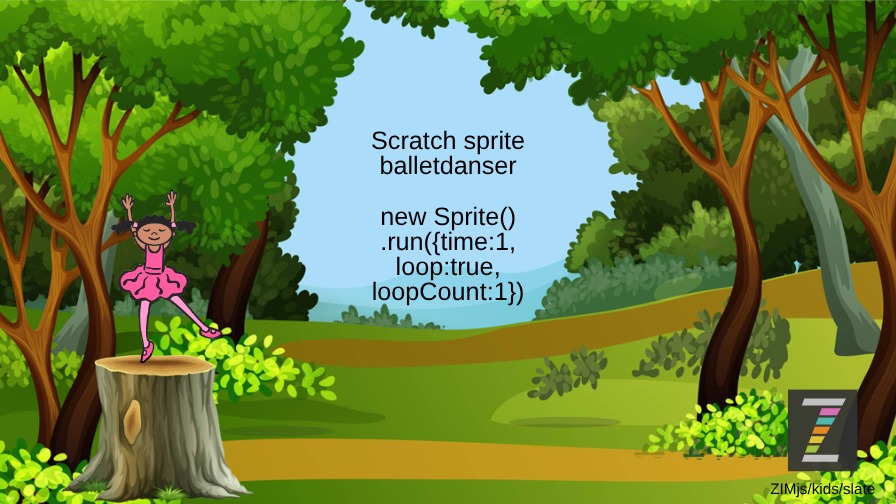Zapp: Scratch balletdanser.png > ZIM new Sprite().run({time:, loop:, loopCount:) | ZIM JavaScript Canvas Framework - Code Creativity
