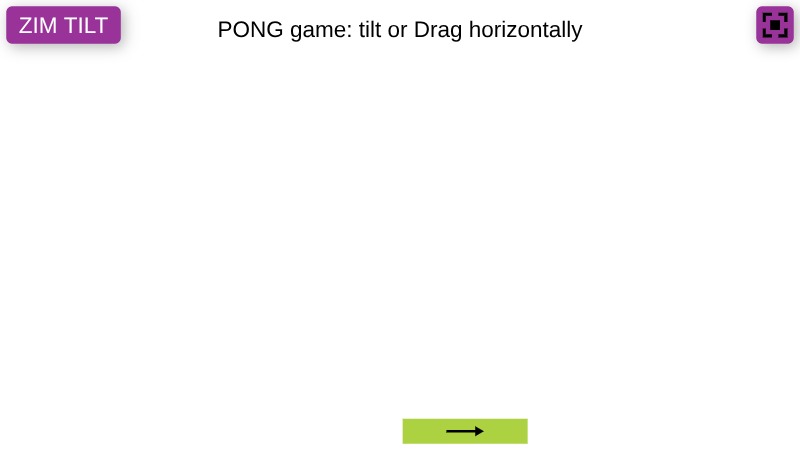 Zapp: TILT Pong: rectangle deviceMotion+orientation arrow turns HORIZONTAL | ZIM JavaScript Canvas Framework - Code Creativity