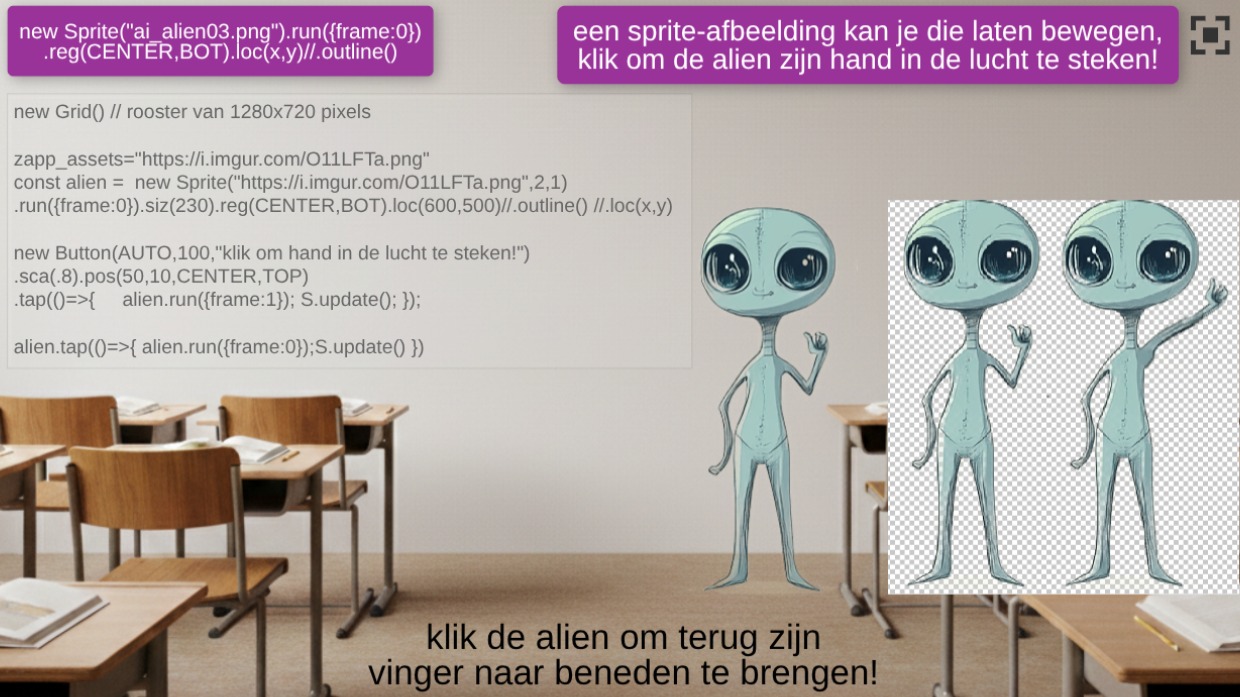Zapp: Pic() or Sprite() , ai_alien03.png :klik knop = hand omhoog in klas (geen info) | ZIM JavaScript Canvas Framework - Code Creativity