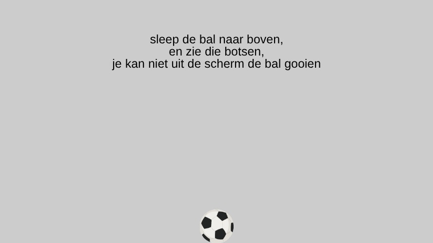 Zapp: keepup the playsoccerball.png : drag+throw the ball (no grass/no score) EN | ZIM JavaScript Canvas Framework - Code Creativity