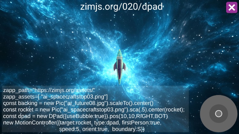 Zapp: DPad firstperson: move rocket follow the angle as you are inside(Bubble drag) | ZIM JavaScript Canvas Framework - Code Creativity