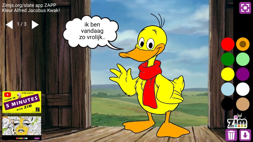 Zapp: Inkleuren vul 3 afbeeldingen eend Kwak (probleem donkergroen + zwart) | ZIM JavaScript Canvas Framework - Code Creativity